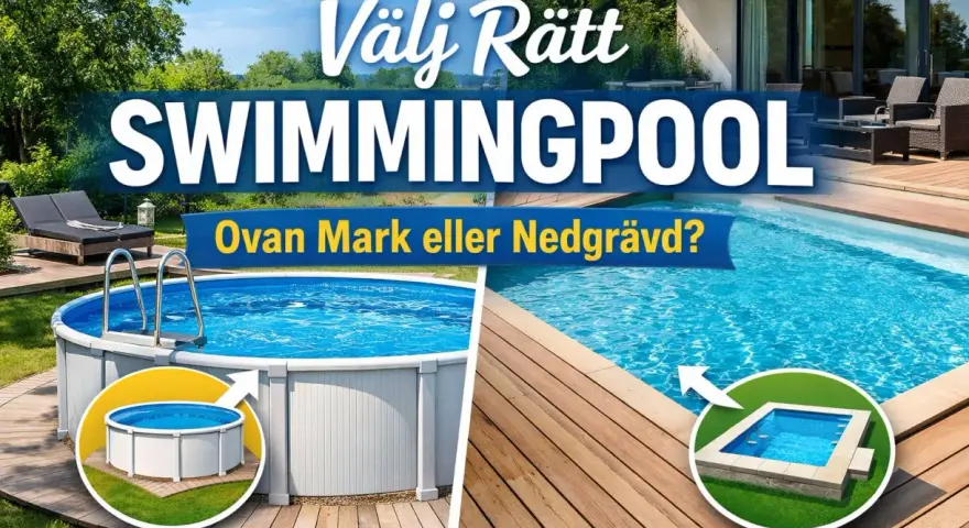 Välj rätt swimmingpool: en pool ovan mark 150 djup eller en nedgrävd variant.